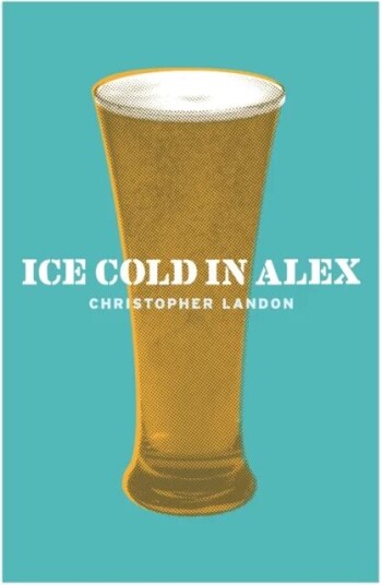 Ice-Cold In Alex Av Christopher Landon Ice-Cold In Alex Av Christopher Landon