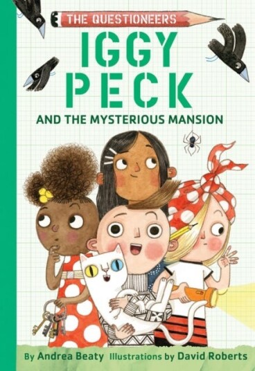 Iggy Peck And The Mysterious Mansion Av Andrea Beaty