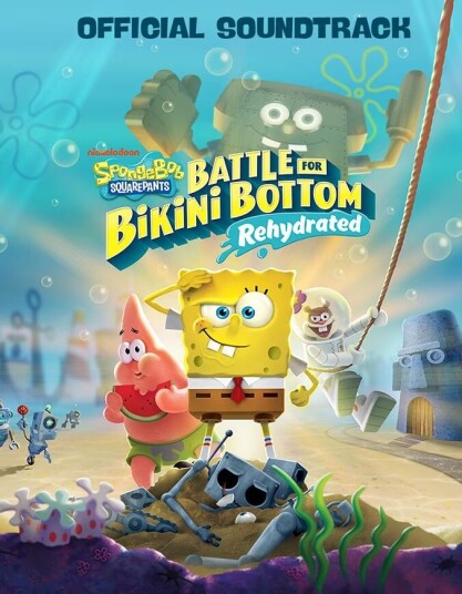 SpongeBob SquarePants: Battle for Bikini Bottom - Rehydrated Soundtrac SpongeBob SquarePants: Battle for Bikini Bottom - Rehydrated Soundtrac