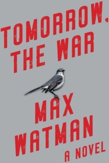 Tomorrow the War Tomorrow the War
