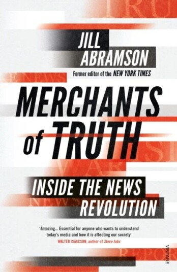 Merchants Of Truth Av Jill Abramson