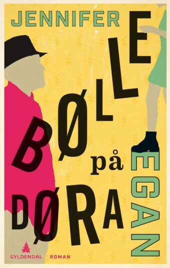 Bølle På Døra Av Jennifer Egan