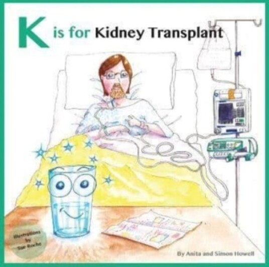 K is for Kidney Transplant K is for Kidney Transplant