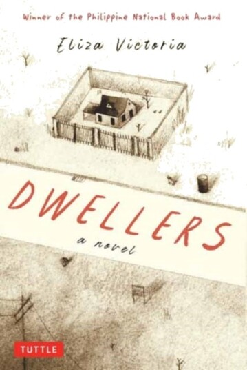 Dwellers: A Novel Winner of the Philippine National Book Award