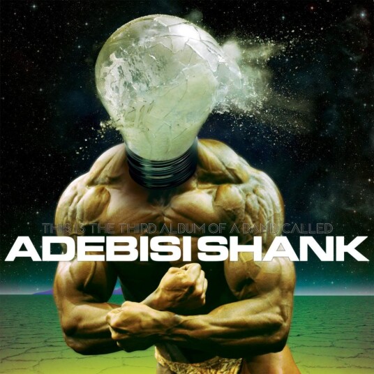 Adebisi Shank  This Is The Third Album Of A Band Called Adebisi Shank  LP/Vinyl