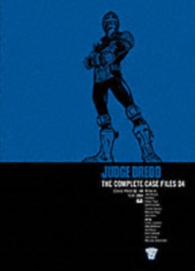 Judge Dredd: The Complete Case Files 04 Judge Dredd: The Complete Case Files 04