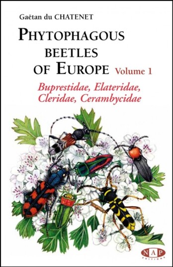 Phytophagous Beetles of Europe   Volume 1: Buprestidae Elateridae Cleridae Cerambycidae. 2. Utgave