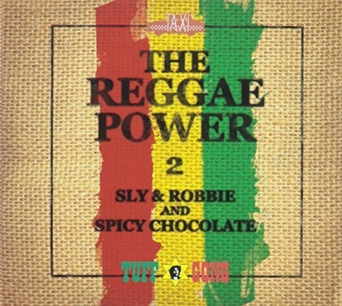 Sly & Robbie & Spicy Chocolate Reggae Power 2 CD