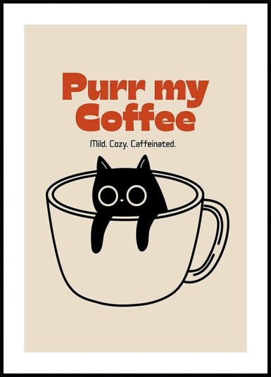 Purr my Coffee Poster Plakat / 21x30cm