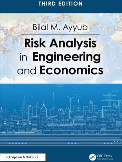 Risk Analysis in Engineering and Economics Risk Analysis in Engineering and Economics