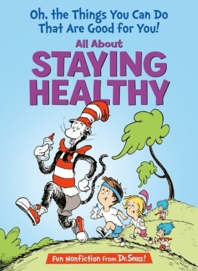 Oh The Things You Can Do That Are Good for You! All About Staying Healthy Oh The Things You Can Do That Are Good for You! All About Staying Healthy