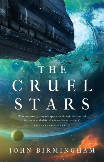 The Cruel Stars Av John Birmingham