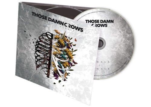 Those Damn Crows Inhale / Exhale CD Those Damn Crows Inhale / Exhale CD