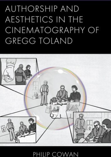 Authorship and Aesthetics in the Cinematography of Gregg Toland