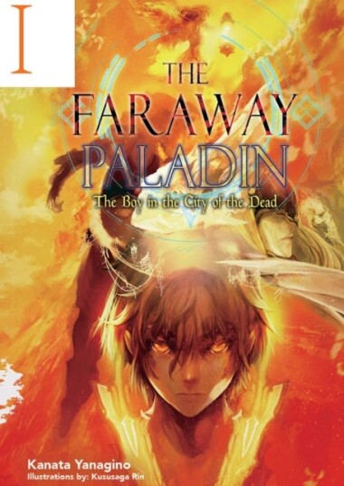 The Faraway Paladin: The Boy In The City Of The Dead Av Kanata Yanagino