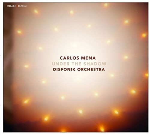 Carlos Mena, Disfonik Orchestra Under The Shadow CD