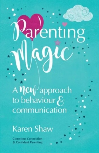 Parenting Magic Av Karen Shaw