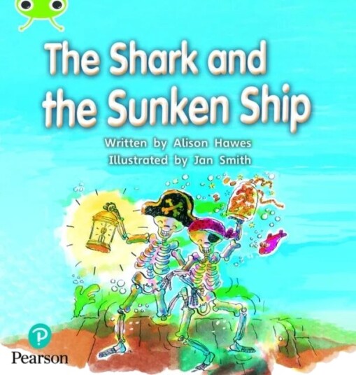 Bug Club Phonics Fiction Reception Phase 4 Unit 12 The Shark And The Sunken Ship Av Alison Hawes