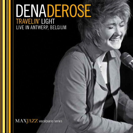 Dena DeRose Travelin' Light: Live in Antwerp, Belgium CD