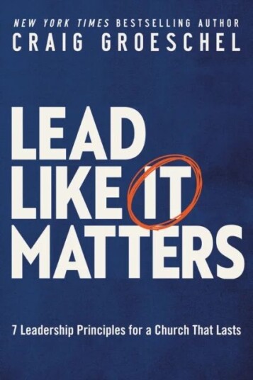 Lead Like It Matters Av Craig Groeschel