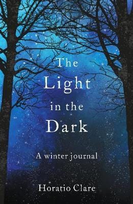 The Light In The Dark Av Horatio Clare