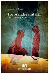 Pårørendesamtaler Av Ingelise Nordenhof