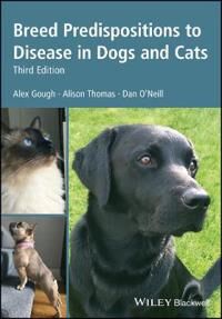 Breed Predispositions To Disease In Dogs And Cats Av Alex (Partner At Bath Veterinary Referrals In Bath Uk) Gough, Alison (Senior Veterinary Surgeon A Breed Predispositions To Disease In Dogs And Cats Av Alex (Partner At Bath Veterinary Referrals In Bath Uk) Gough, Alison (Senior Veterinary Surgeon A