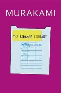 The Strange Library Av Haruki Murakami The Strange Library Av Haruki Murakami