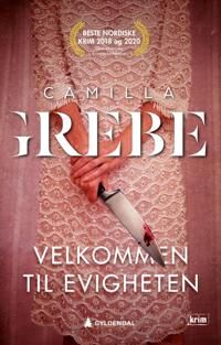 Velkommen Til Evigheten Av Camilla Grebe