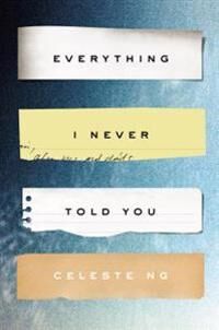 Ng Celeste Everything I Never Told You
