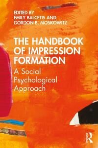 The Handbook Of Impression Formation