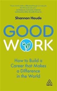 Good Work Av Shannon Houde