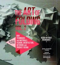ART Trebbi Jean-Charles Art of Folding 2: New Techniques and Materials. Fashion Architecture Interior and Product Design ART Trebbi Jean-Charles Art of Folding 2: New Techniques and Materials. Fashion Architecture Interior and Product Design