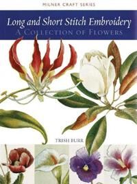 Long And Short Stitch Embroidery Av Trish Burr Long And Short Stitch Embroidery Av Trish Burr