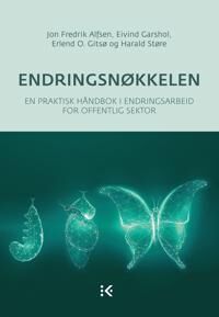 Endringsnøkkelen Av Jon Fredrik Alfsen, Eivind Garshol, Erlend O. Gitsø, Harald Støre