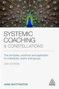Systemic Coaching And Constellations Av John (Coach Facilitator Author) Whittington Systemic Coaching And Constellations Av John (Coach Facilitator Author) Whittington