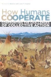 Blanton Richard E. How Humans Cooperate