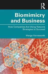 Biomimicry And Business Av Margo Farnsworth