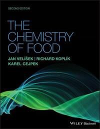 The Chemistry Of Food Av Jan Velisek, Richard Koplik, Karel Cejpek