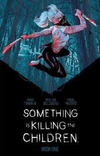 Something Is Killing The Children Book One Deluxe Edition Av James Tynion Iv Something Is Killing The Children Book One Deluxe Edition Av James Tynion Iv