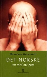 Det Norske Sett Med Nye Øyne Av Marianne Gullestad