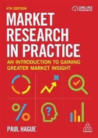 Market Research In Practice Av Paul Hague Market Research In Practice Av Paul Hague