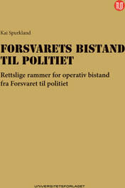 Forsvarets Bistand Til Politiet Av Kai Spurkland