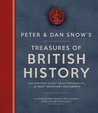 Treasures Of British History Av Peter Snow, Dan Snow