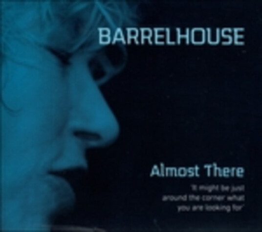 Barrelhouse  Almost There  CD