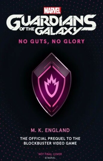 Marvel'S Guardians Of The Galaxy: No Guts, No Glory Av M.K. England