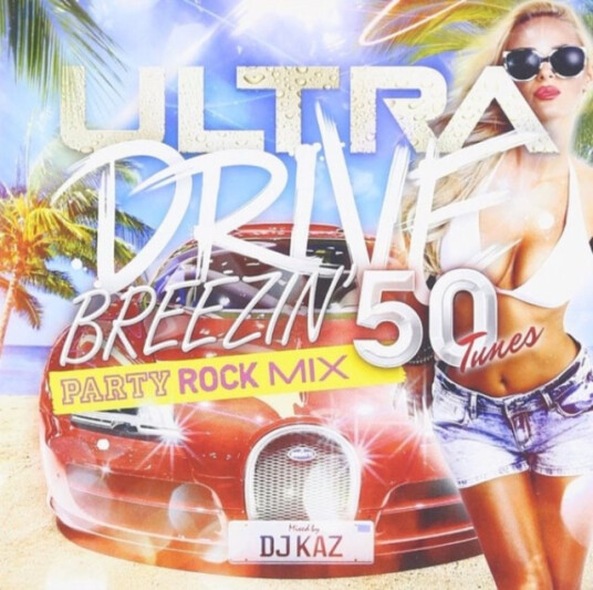 Dj Kaz Ultra Drive Summer Best Party Rock Mixed By Dj Kaz CD Dj Kaz Ultra Drive Summer Best Party Rock Mixed By Dj Kaz CD