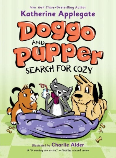 Doggo And Pupper Search For Cozy Av Katherine Applegate