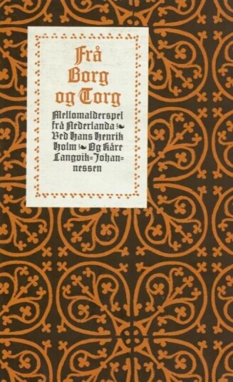 Frå Borg Til Torg Av Hans Henrik Holm, Kåre Langvik-Johannessen