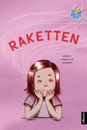 Raketten Av Annika Lundholm Moberg